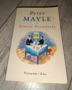 Peter Mayle - Zawsze Prowansja