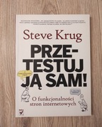 Przetestuj ją sam! O funkcjonalności stron internetowych. Steve Krug 