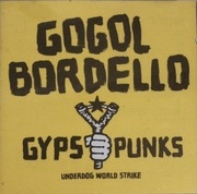 Gogol Bordello – Gypsy Punks (Underdog World Strike)  CD punk,folk-rock  US