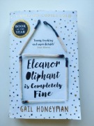 Honeyman Gail - Eleanor Oliphant is completly fine
