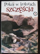 Pokój w kolorach szczęścia tom 1 Hakuri