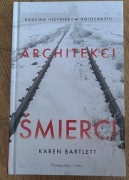 Książka Karen Bartlett "architekci śmierci"