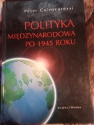 Peter Calvocoressi "polityka międzynarodowa po 1945 roku"