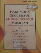 S. Rush- Habits of a Successful Middle Level Musician. Tenor Saxophone