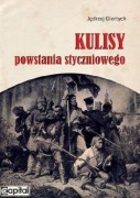 Kulisy powstania styczniowego Jędrzej Giertych