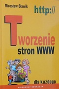 Tworzenie stron www dla każdego - M. Sławik