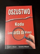 Carl E. Olson, Sandra Miesel - Oszustwo Kodu Leonarda da Vinci