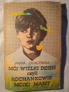 "Kochankowie mojej mamy" Janina Zającówna