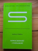 Anthony Giddens, Nowoczesność i tożsamość