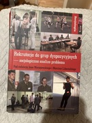 Rekrutacja do grup dyspozycyjnych-socjologiczna analiza problemu 