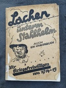 Lachen unter StahlHelm.- śmiechy pod stalowym hełmem . 1914- 1915.