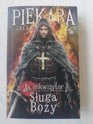 Jacek Piekara Ja Inkwizytor Sługa Boży 