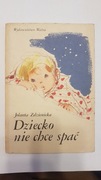 DZIECKO NIE CHCE SPAĆ. KSIĄŻKA STAN BDB