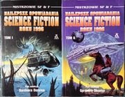 Najlepsze opowiadania science fiction roku 1996 (2. tomy)