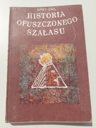 Grey Owl - Historia Opuszczonego Szałasu