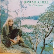 Joni Mitchell  For The Roses