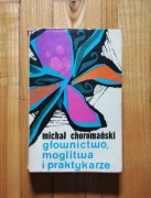 książka "Glownictwo, moglitwa i praktykarze" tom 2 Michał Choromański