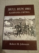 Robert M. Johnston - Bull Run 1861