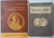 2x NUMIZMATYKA Monety złote + Zarys historii pieniądza polskiego