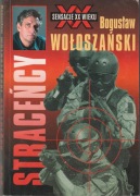 Straceńcy. Bogusław Wołoszański - z autografem