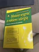 Możesz wygrać z rakiem i alergią Pić J. I B