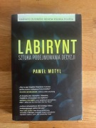 Labirynt - Sztuka podejmowania decyzji - Paweł Motyl - Twarda Oprawa