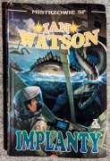 Ian Watson - Implanty
