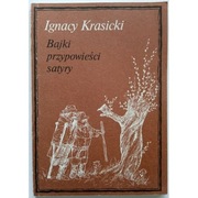 Bajki przypowieści satyry - Krasicki Ignacy
