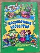 Bajka za bajką. Zaczarowane królestwo - Książka dla dziecka
