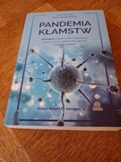 Pandemia kłamstw. Judy Mikovits. Kent Heckentively.