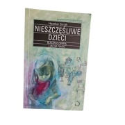 Nieszczęśliwe dzieci Heather Smith psychologia unikat + Gratis