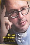Grunt pod nogami Jan Kaczkowski