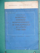 Hodowla zwierząt gospodarskich w Wielkopolsce w latach 1793 - 1850