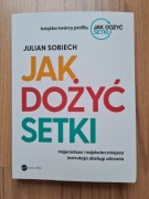 Julian Sobiech – Jak dożyć setki