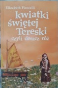 Kwiatki świętej Tereski czyli deszcz róż,Ficocelli
