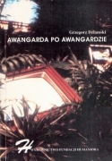 Grzegorz Dziamski, Awangarda po awangardzie