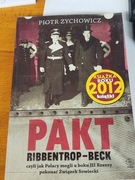 PAKT RIBBENTROP - BECK Piotr Zychowicz