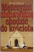 Mężczyźni nienawidzą chodzić do kościoła