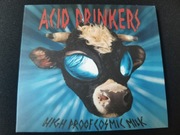 Acid Drinkers - High Proof Cosmic Milk (CD) 