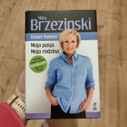 Książka poradnik Moja Pasja Moja Rodzina Mika Brzeziński Paisner