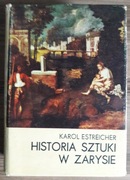 HISTORIA SZTUKI W ZARYSIE  Karol Estreicher