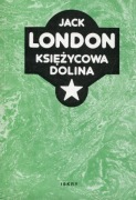 Tytuł:Księżycowa dolina - Jack London