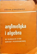 Arytmetyka i algebra w klasach V-VIII szkoły podstawowej, Straszewicz