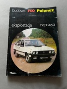 FSO Polonez budowa eksploatacja naprawa instrukcja