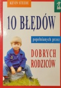 10 błędów popełnianych przez dobrych rodziców