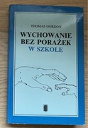 Wychowanie bez porażek w szkole