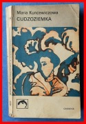 MARIA KUNCEWICZOWA - CUDZOZIEMKA