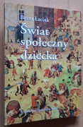 Świat społeczny dziecka – Beata Łaciak 