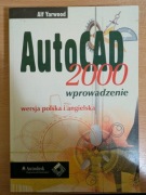 "AutoCad 2000 wprowadzenie" Alf Yarwood