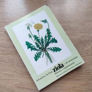 Zioła i ich stosowanie. Historia i współczesność. B.Kuźnicka, M.Dziak